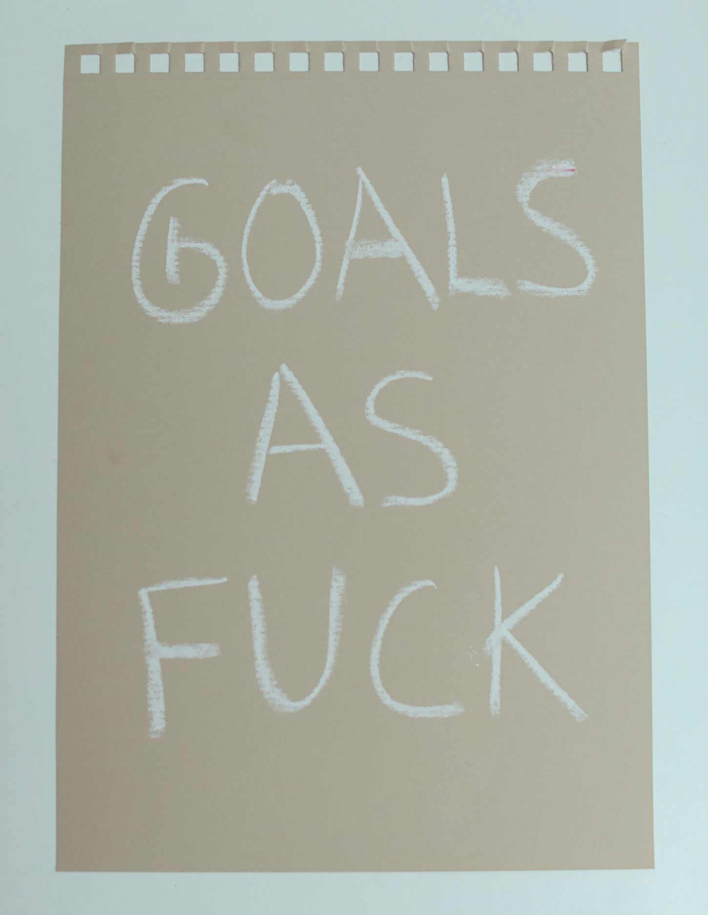 Goals As Fuck